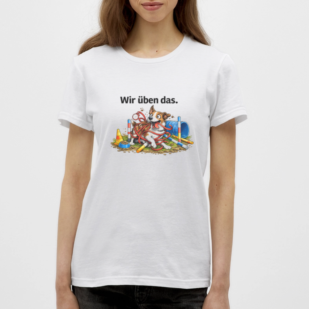 Agility Chaos T-Shirt für Damen "Wir üben das" - Weiß