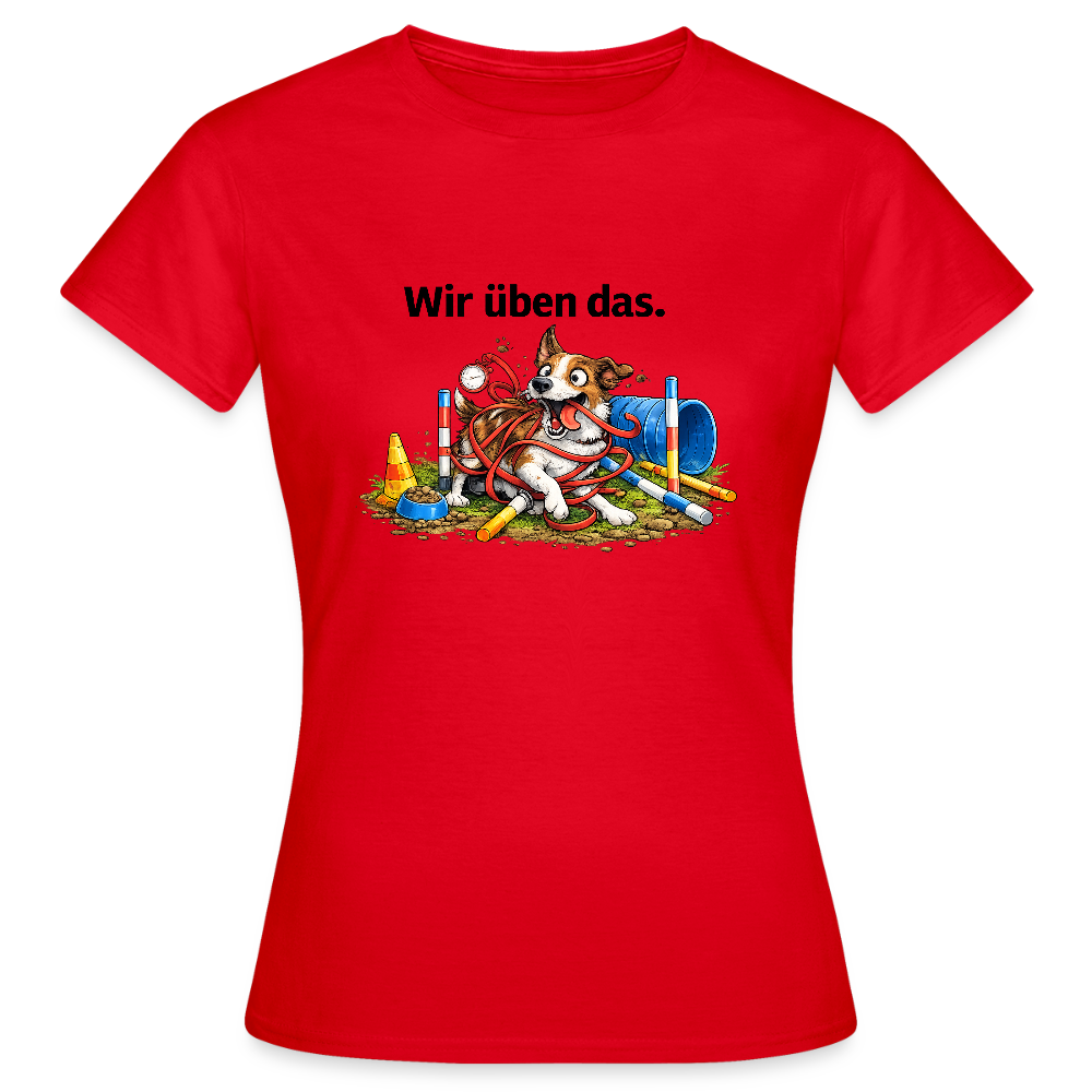 Agility Chaos T-Shirt für Damen "Wir üben das" - Rot