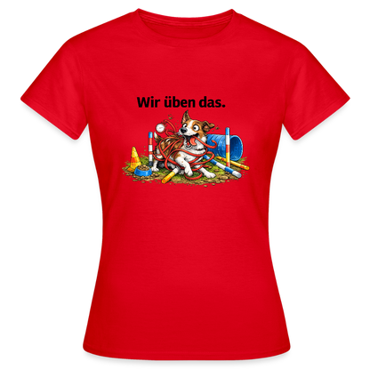 Agility Chaos T-Shirt für Damen "Wir üben das" - Rot