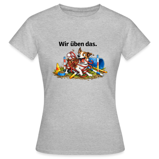 Agility Chaos T-Shirt für Damen "Wir üben das" - Grau meliert